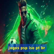 jogos psp iso pt br